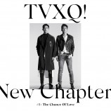 TVXQ - New Chapter 1 : The Chance of Love (Random Version)